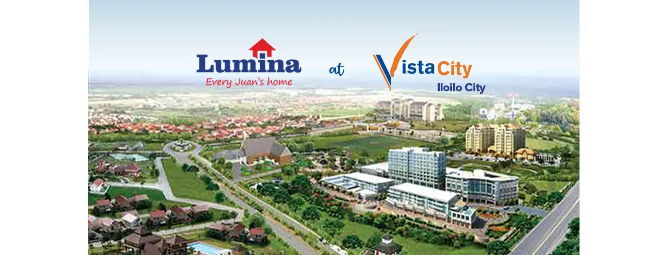 Lumina Homes Becomes Part of Vista City Iloilo v4